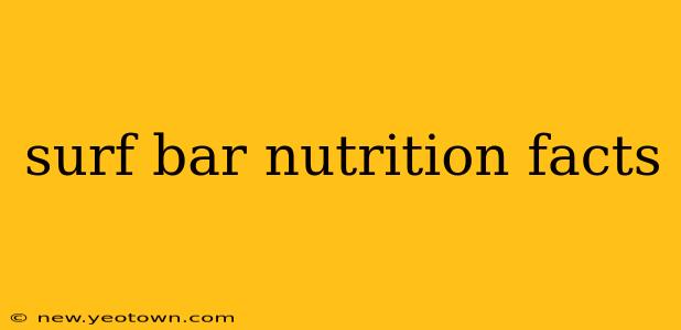 surf bar nutrition facts