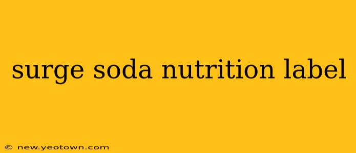 surge soda nutrition label