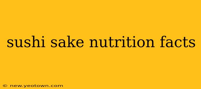 sushi sake nutrition facts