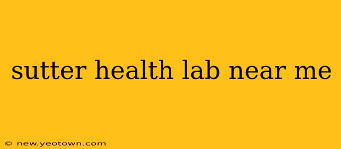 sutter health lab near me