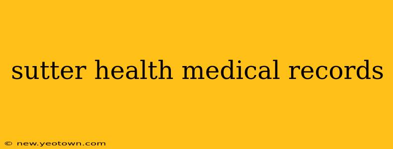 sutter health medical records