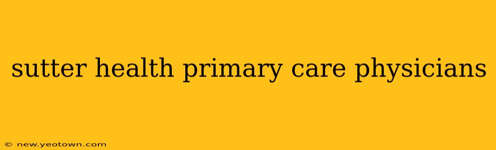 sutter health primary care physicians
