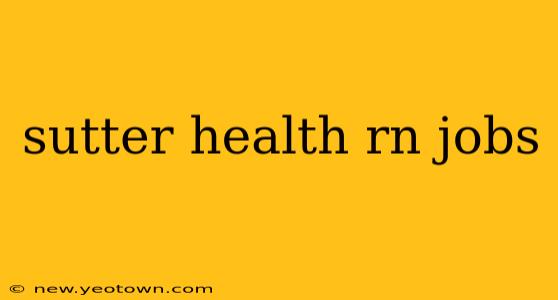 sutter health rn jobs