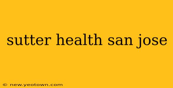 sutter health san jose