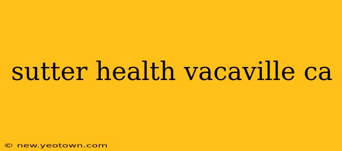 sutter health vacaville ca