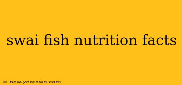 swai fish nutrition facts