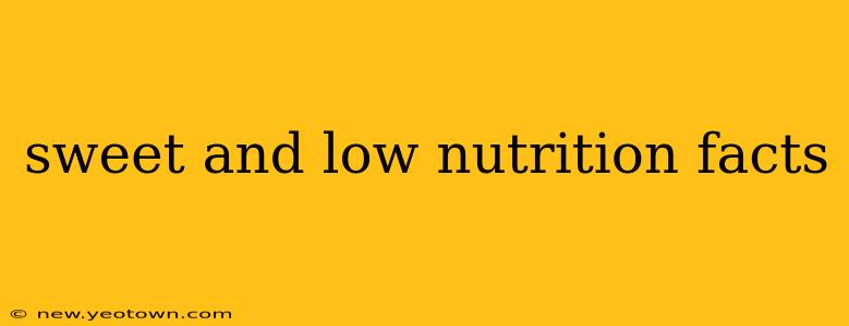 sweet and low nutrition facts