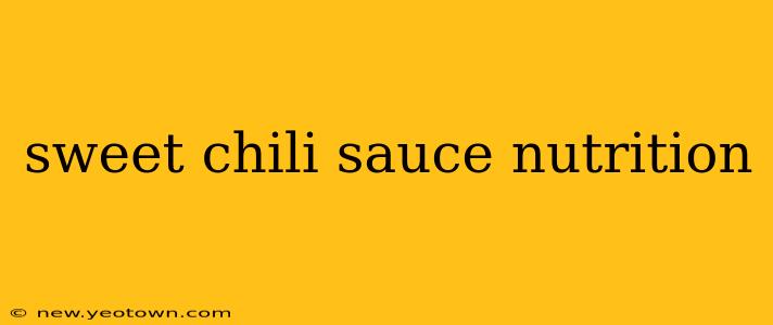 sweet chili sauce nutrition
