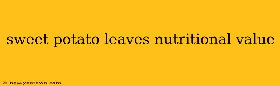 sweet potato leaves nutritional value