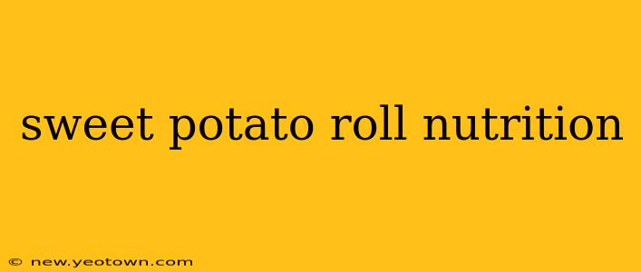 sweet potato roll nutrition
