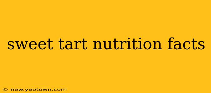 sweet tart nutrition facts