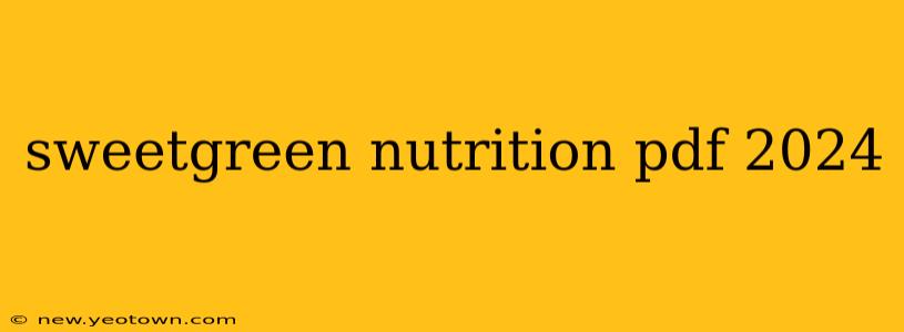 sweetgreen nutrition pdf 2024
