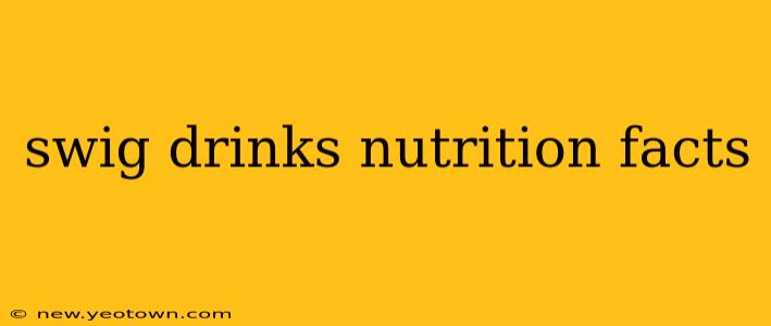 swig drinks nutrition facts