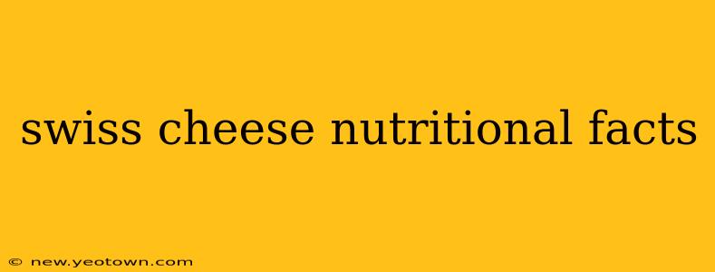 swiss cheese nutritional facts