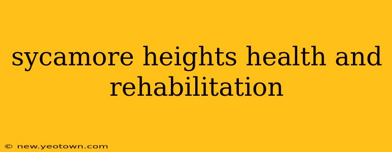 sycamore heights health and rehabilitation