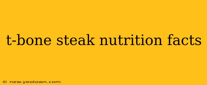 t-bone steak nutrition facts
