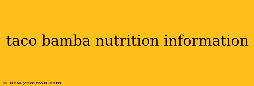 taco bamba nutrition information