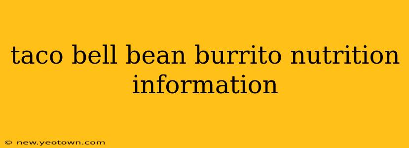 taco bell bean burrito nutrition information
