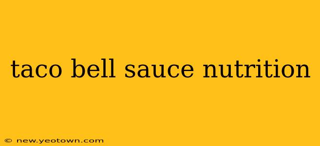 taco bell sauce nutrition