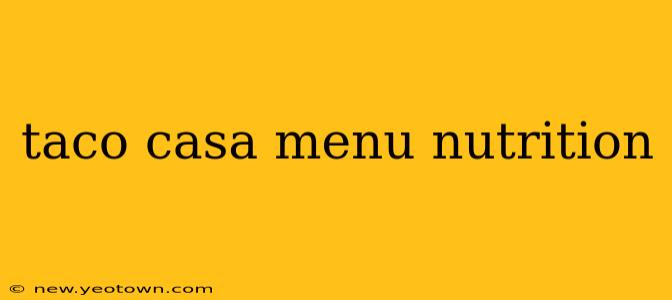 taco casa menu nutrition