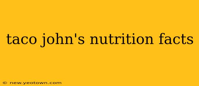 taco john's nutrition facts