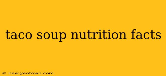 taco soup nutrition facts