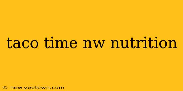 taco time nw nutrition