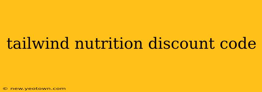 tailwind nutrition discount code