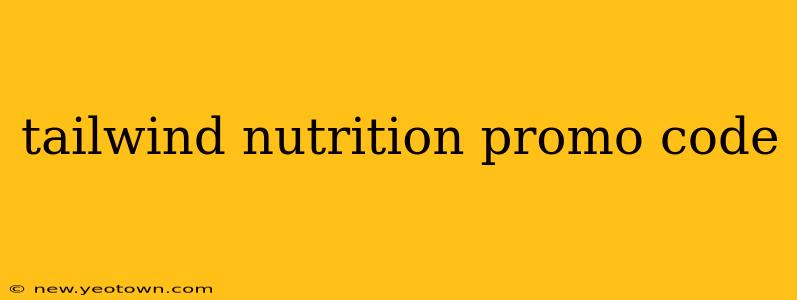 tailwind nutrition promo code