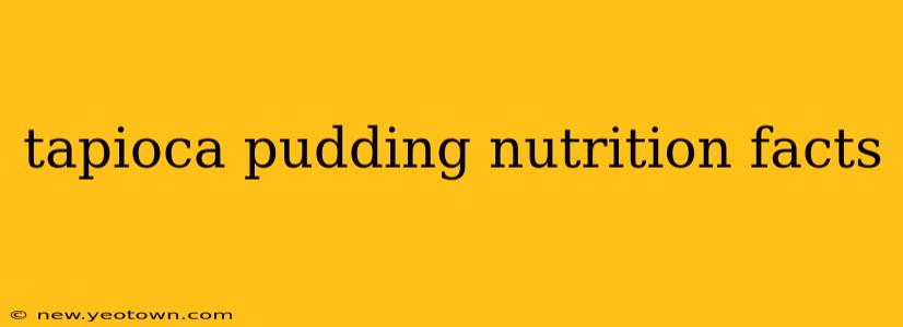 tapioca pudding nutrition facts