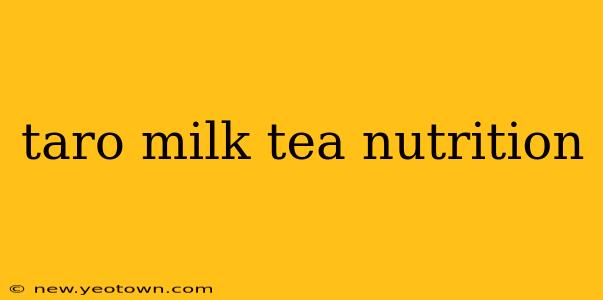 taro milk tea nutrition