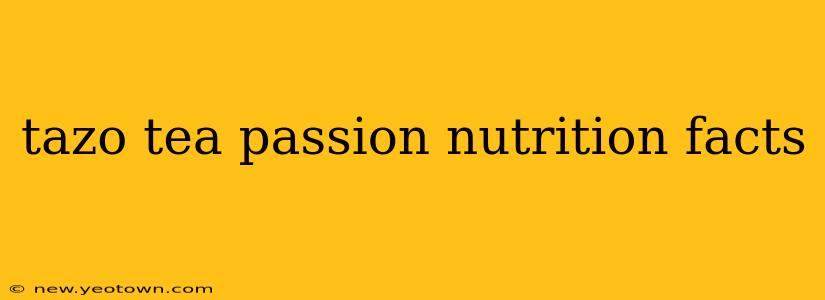 tazo tea passion nutrition facts