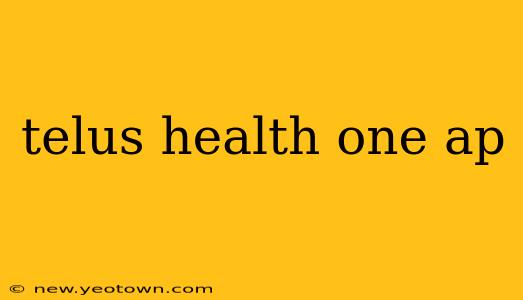 telus health one ap