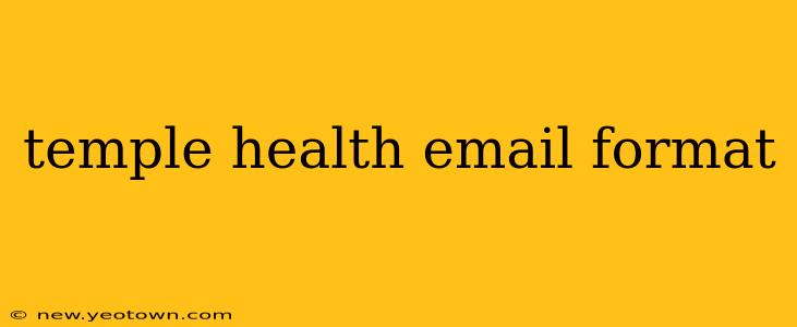 temple health email format