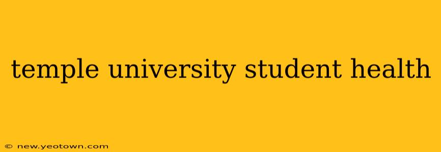 temple university student health