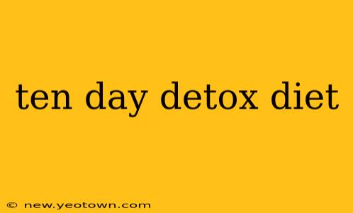 ten day detox diet