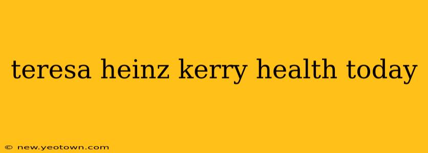 teresa heinz kerry health today