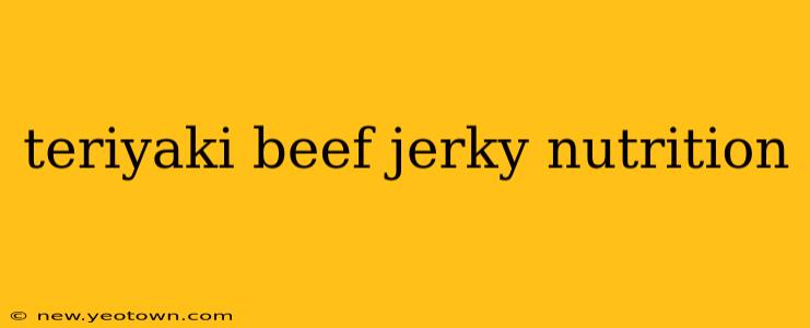 teriyaki beef jerky nutrition