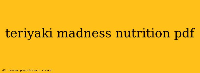 teriyaki madness nutrition pdf