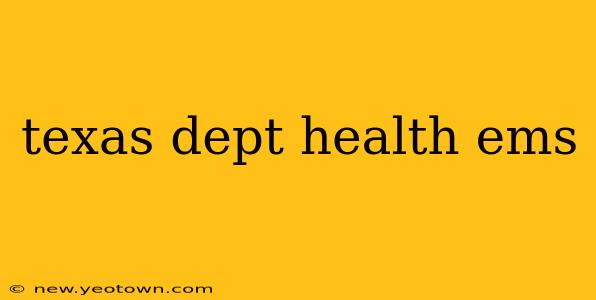 texas dept health ems