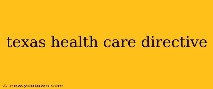 texas health care directive
