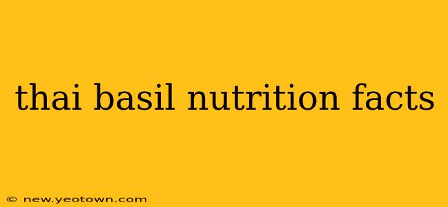 thai basil nutrition facts