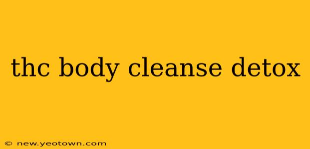 thc body cleanse detox