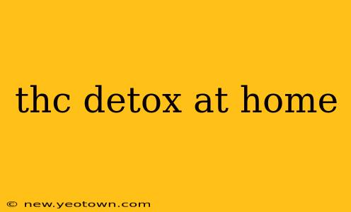 thc detox at home