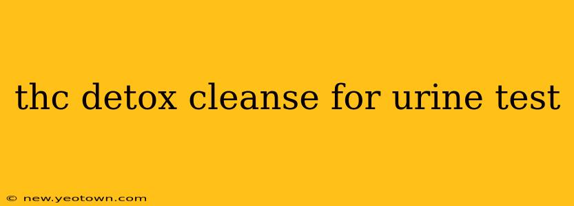 thc detox cleanse for urine test