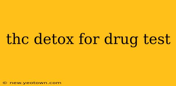 thc detox for drug test