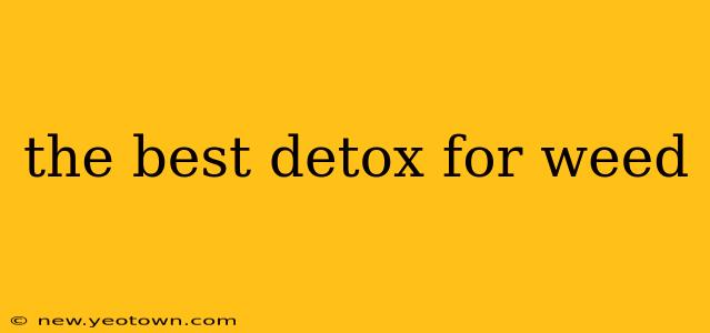 the best detox for weed