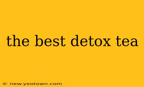 the best detox tea