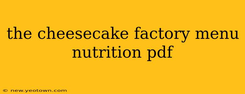 the cheesecake factory menu nutrition pdf