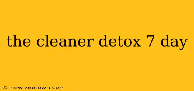 the cleaner detox 7 day